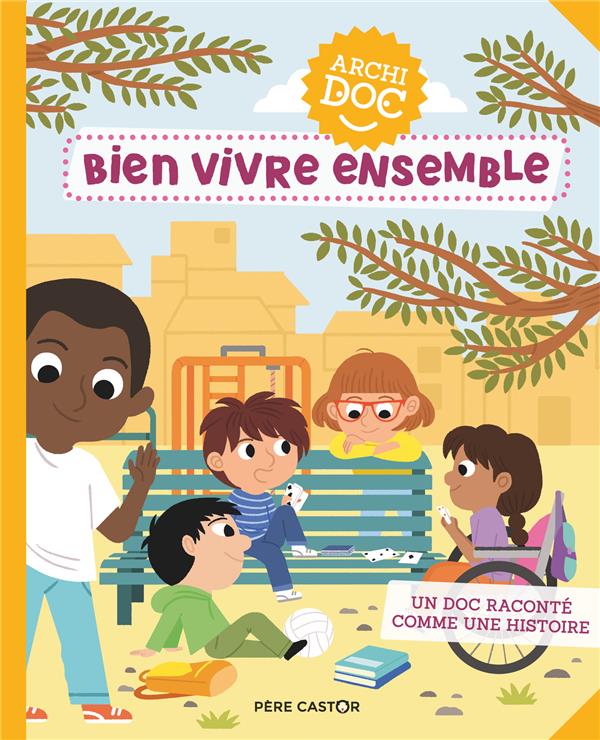 ARCHIDOCS - T03 - BIEN VIVRE ENSEMBLE