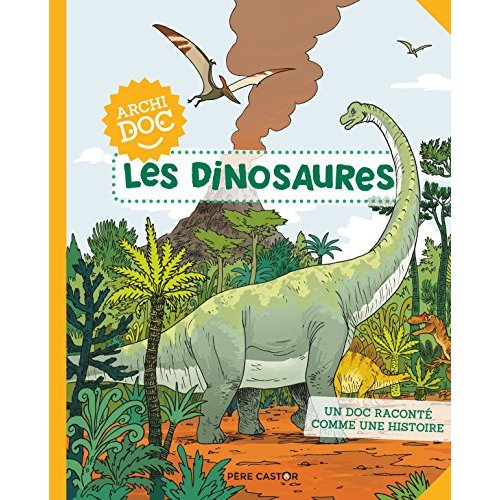 ARCHIDOCS - T01 - LES DINOSAURES