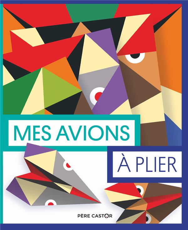 MES AVIONS A PLIER
