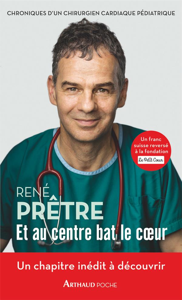 ET AU CENTRE BAT LE COEUR - CHRONIQUES D'UN CHIRURGIEN CARDIAQUE PEDIATRIQUE