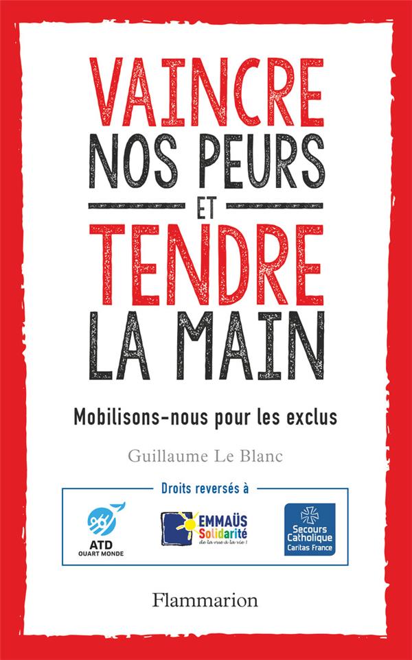VAINCRE NOS PEURS ET TENDRE LA MAIN - MOBILISONS-NOUS POUR LES EXCLUS !