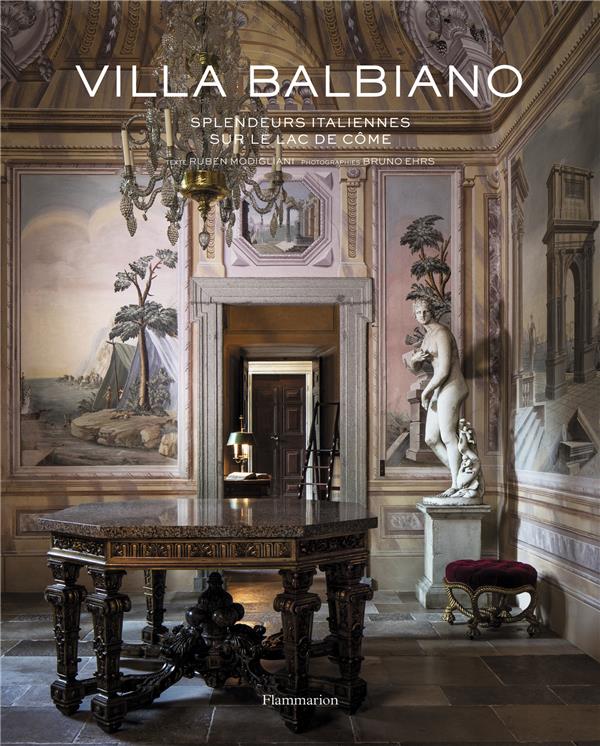 VILLA BALBIANO - SPLENDEURS ITALIENNES SUR LE LAC DE COME