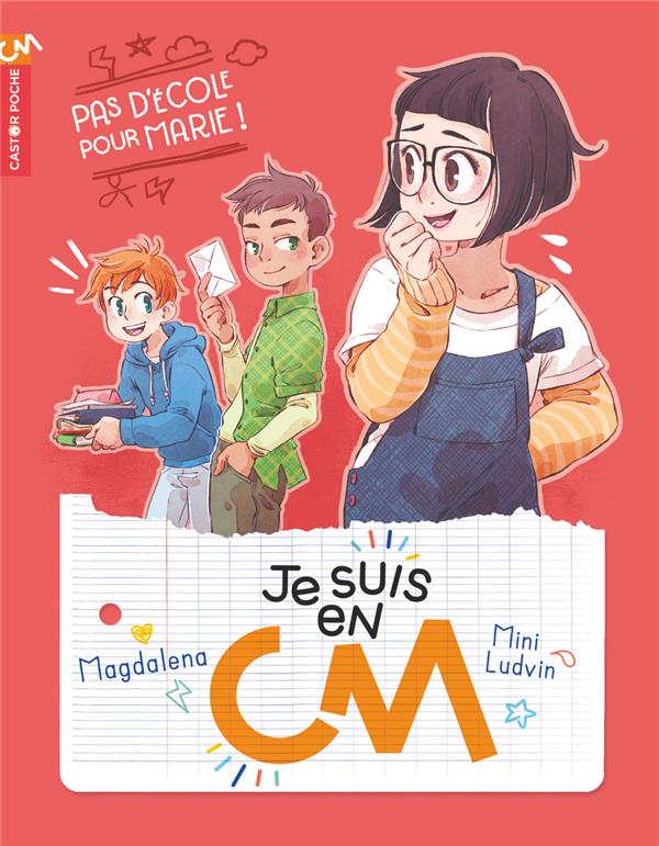 JE SUIS EN CM - T03 - PAS D'ECOLE POUR MARIE !