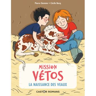 MISSION VETOS - T02 - LA NAISSANCE DES VEAUX