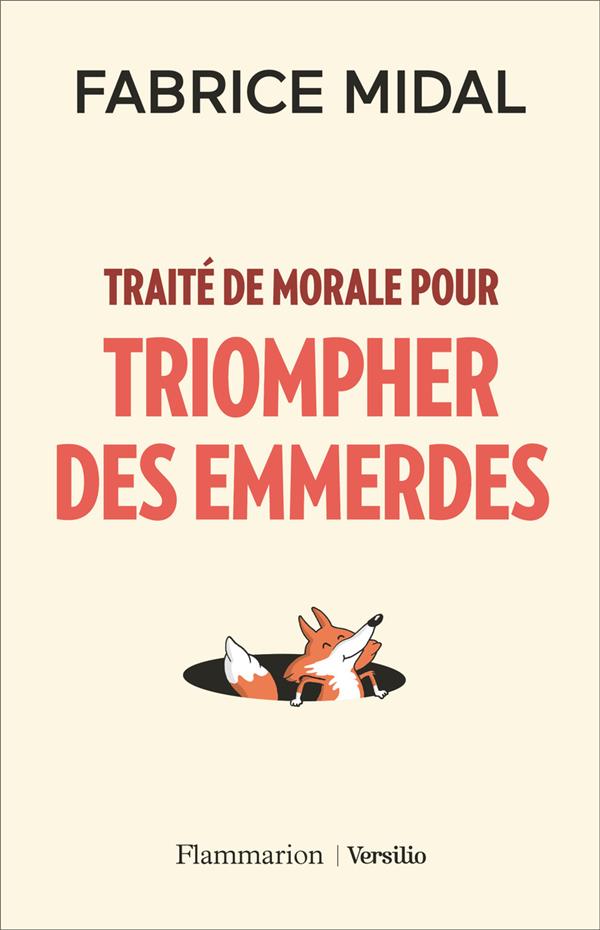 TRAITE DE MORALE POUR TRIOMPHER DES EMMERDES