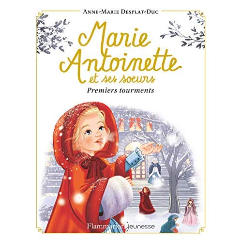 MARIE-ANTOINETTE ET SES SOEURS - T03 - PREMIERS TOURMENTS