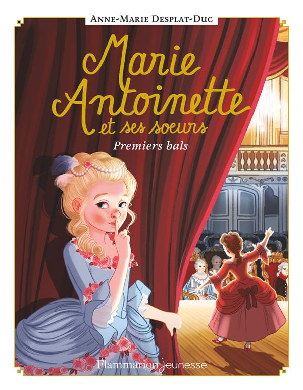 MARIE-ANTOINETTE ET SES SOEURS - T02 - PREMIERS BALS