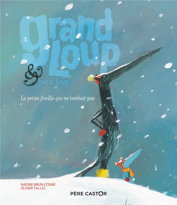 GRAND LOUP & PETIT LOUP - LA PETITE FEUILLE QUI NE TOMBAIT PAS