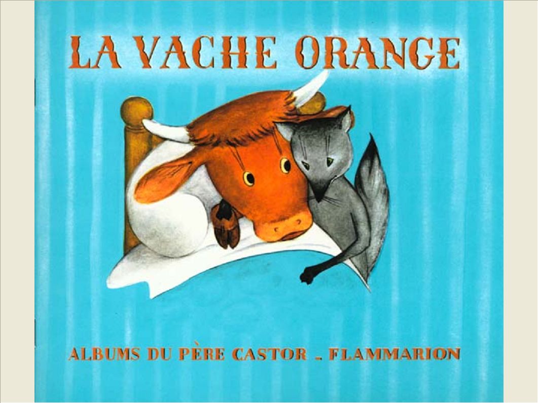 LA VACHE ORANGE