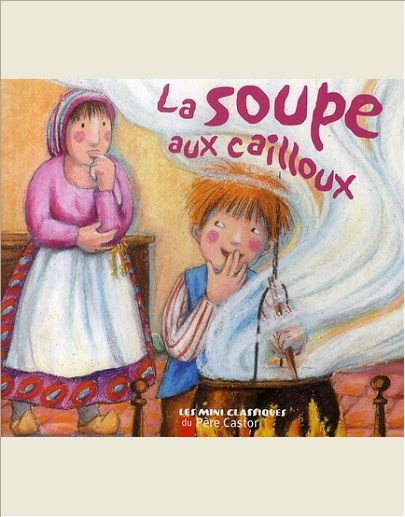 LA SOUPE AUX CAILLOUX