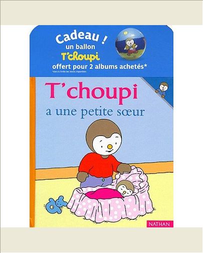 PACK 6 T'CHOUPI 2011 (T'CHOUPI A UNE PETITE SOEUR+T'CHOUPI EST TRES POLI)