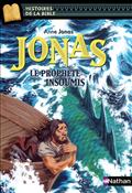 JONAS, LE PROPHETE INSOUMIS