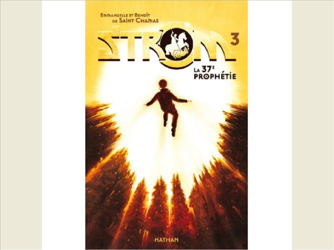 STROM 3: LA 37E PROPHETIE - VOL03