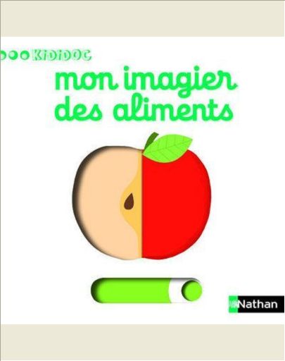 NUMERO 2 MON IMAGIER DES ALIMENTS - IMAGIERS KIDIDOC - VOL02