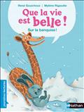 QUE LA VIE EST BELLE ! SUR LA BANQUISE !