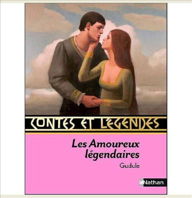 CONTES ET LEGENDES:LES AMOUREUX LEGENDAIRES