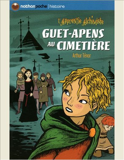 L'APPRENTIE ALCHIMISTE T6 GUET-APENS AU CIMETIERE - VOL06