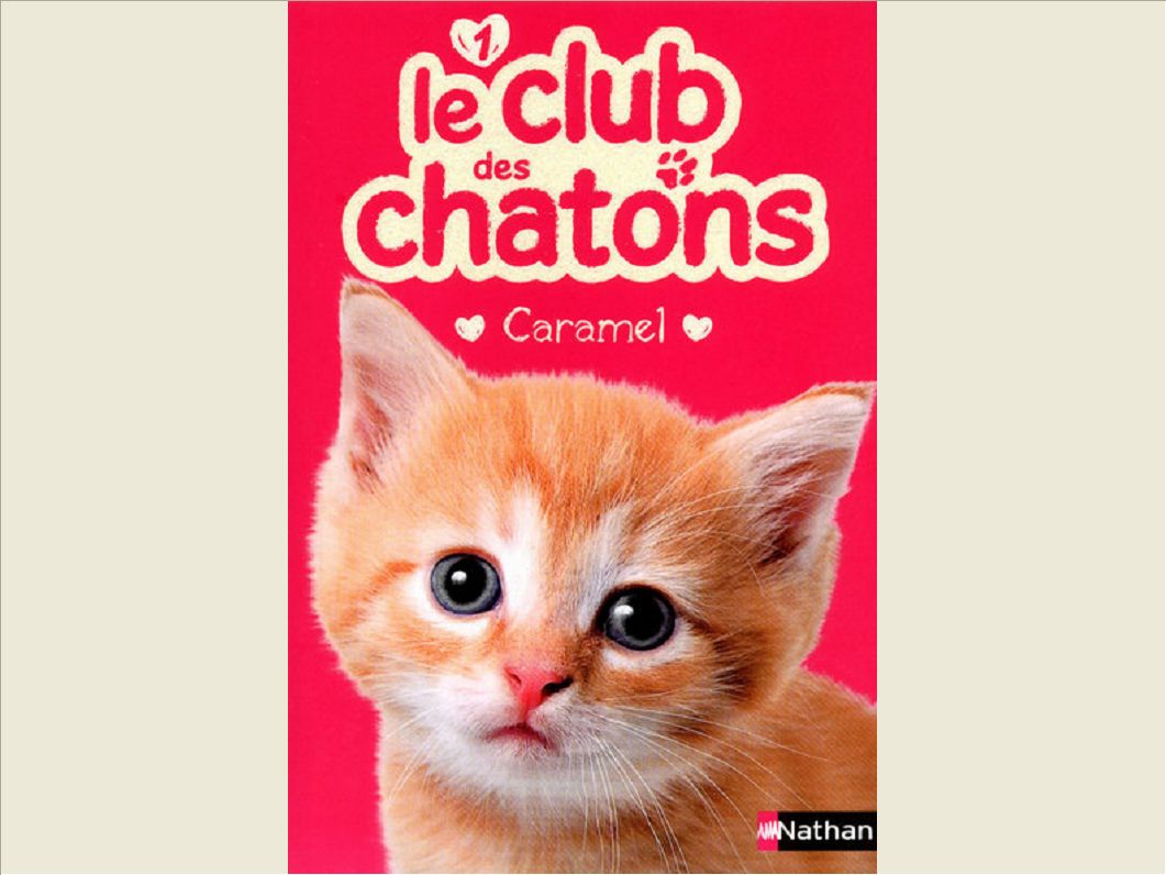 LE CLUB DES CHATONS 1: CARAMEL - VOL01