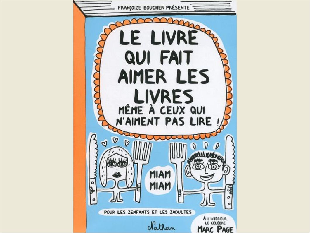 LE LIVRE QUI FAIT AIMER LES LIVRES