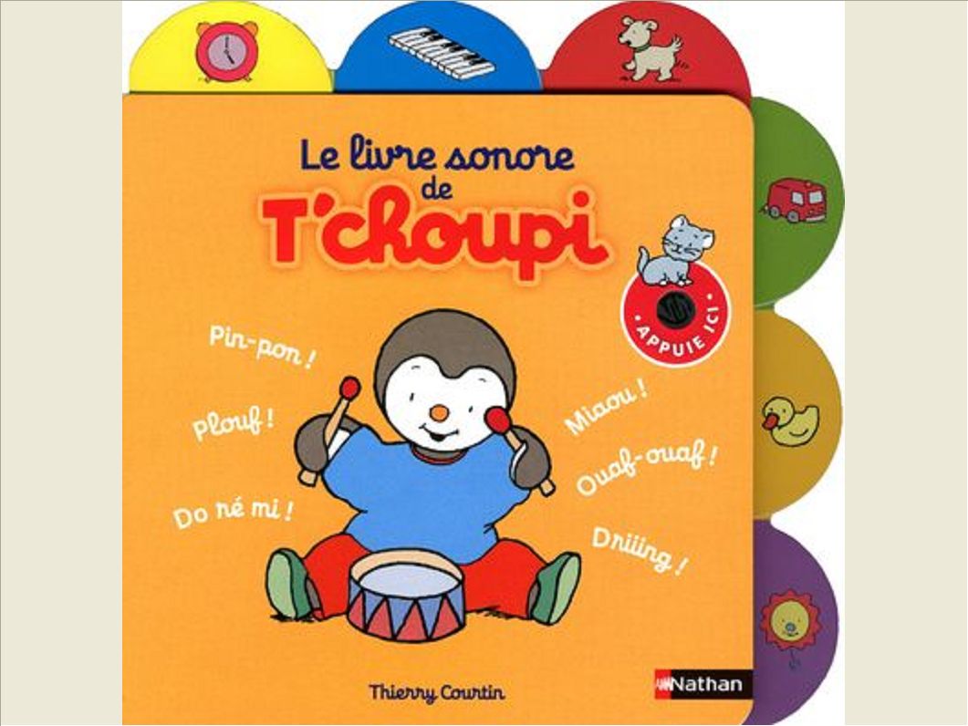 LIVRE SONORE DE T'CHOUPI
