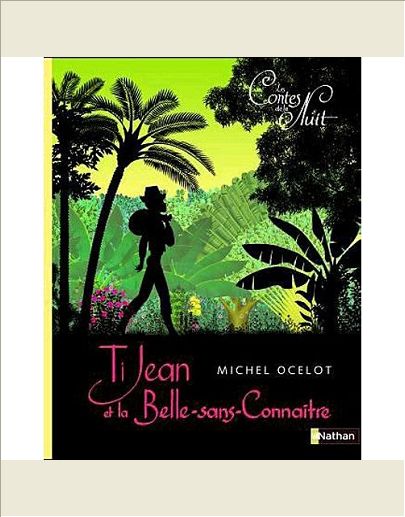 TI-JEAN ET LA BELLE-SANS-CONNAITRE