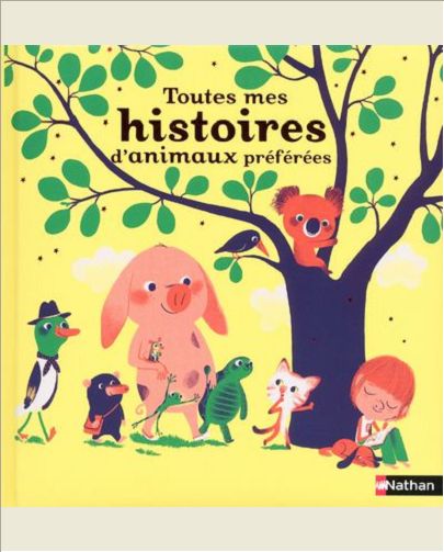 TOUTES MES HISTOIRES D'ANIMAUX PREFEREES