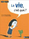 LA VIE, C'EST QUOI?