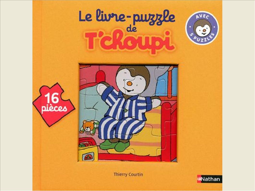 LE LIVRE-PUZZLE DE T'CHOUPI: 16 PIECES