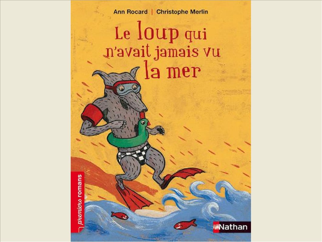 LE LOUP QUI N'AVAIT JAMAIS VU LA MER