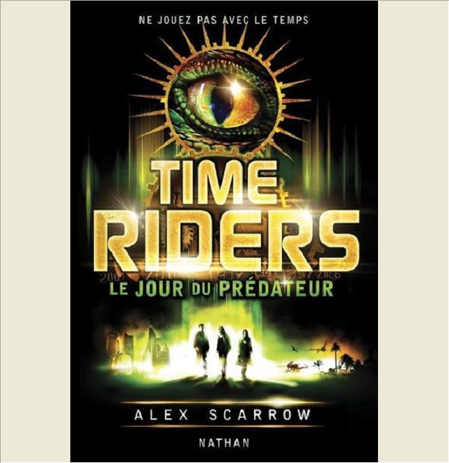 TIME RIDERS 2: LE JOUR DU PREDATEUR - VOL02