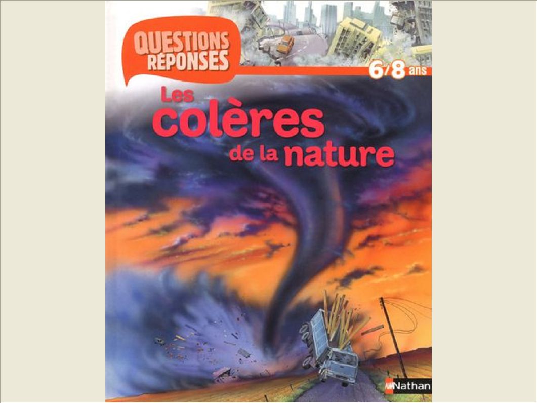 COLERES DE LA NATURE (+ PRIME