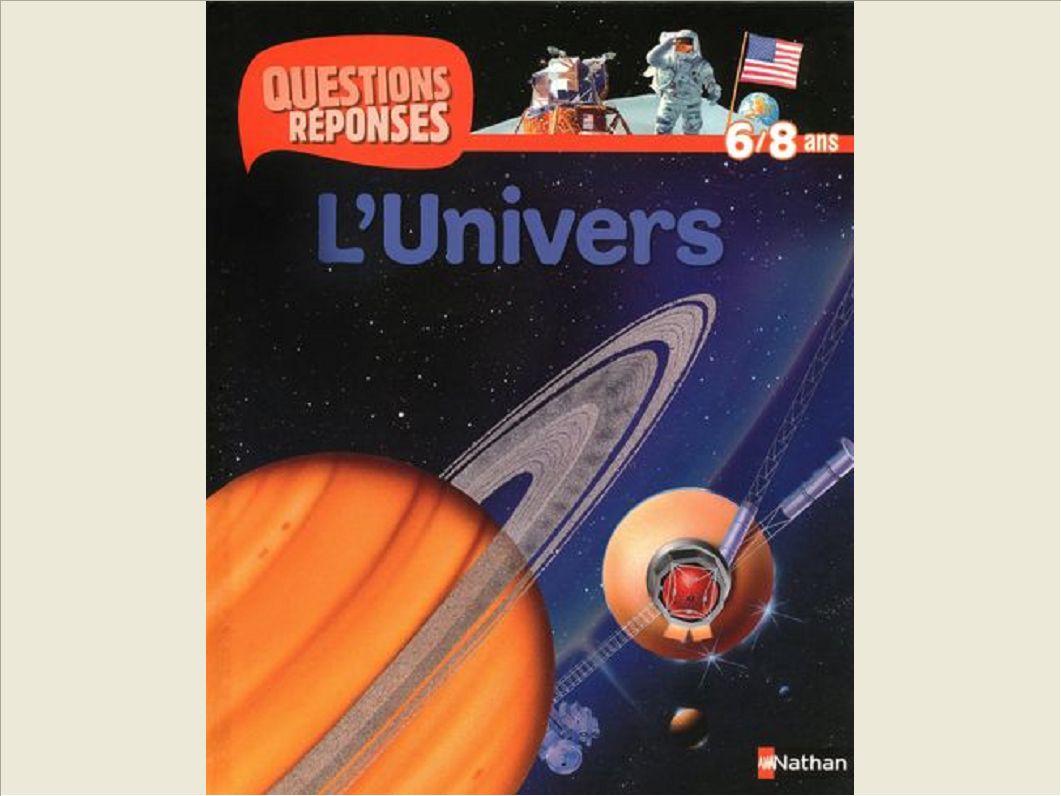 L'UNIVERS (AVEC PRIME FUSEE) - QUESTIONS/REPONSES 6/8 ANS N03