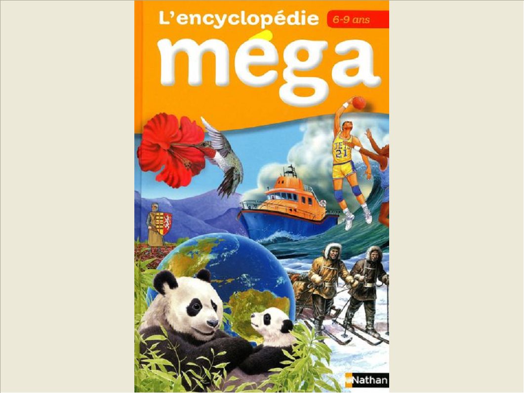 L'ENCYCLOPEDIE MEGA 6-9 ANS