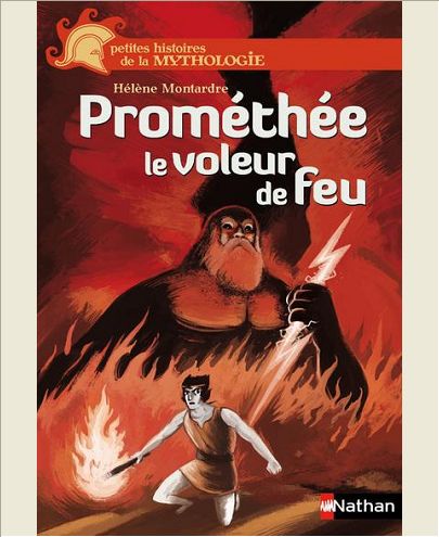 PROMETHEE LE VOLEUR DE FEU