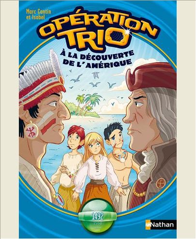 OPERATION TRIO 05: A LA DECOUVERTE DE L'AMERIQUE - VOL05