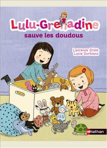 LULU-GRENADINE SAUVE LES DOUDOUS