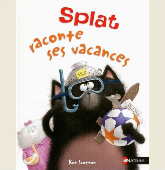 SPLAT RACONTE SES VACANCES
