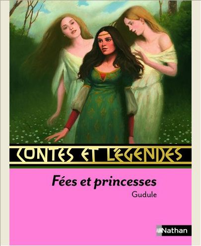 CONTES ET LEGENDES:FEES ET PRINCESSES