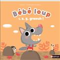 BEBE LOUP:1, 2, 3, GRAOUH !