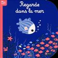 REGARDE DANS LA MER