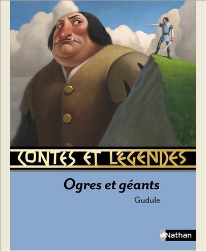 CONTES ET LEGENDES:OGRES ET GEANTS