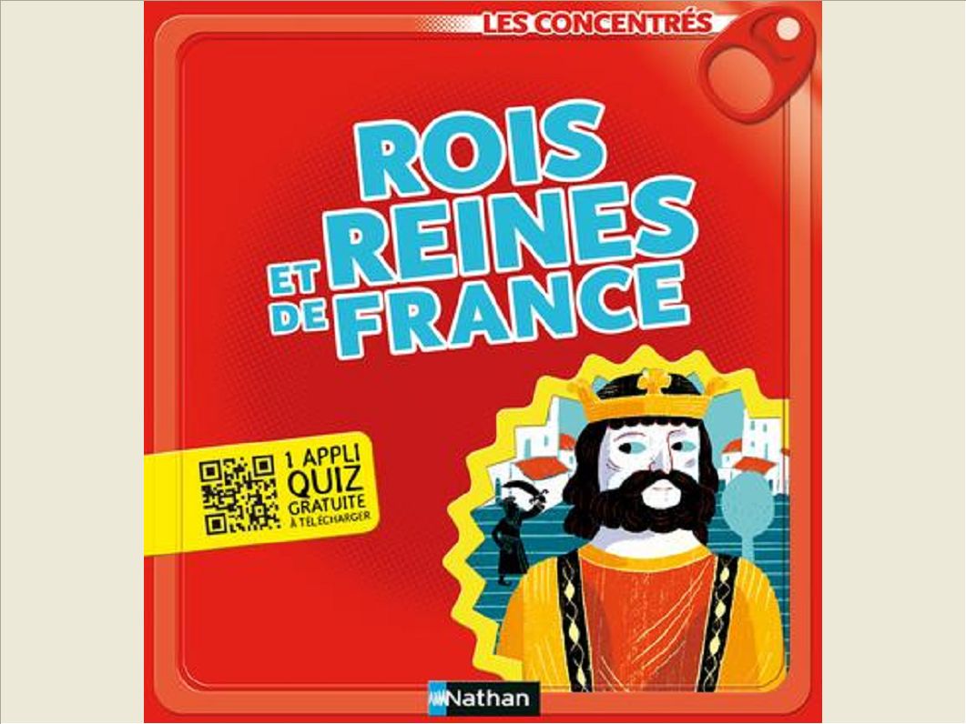 ROIS ET REINES DE FRANCE