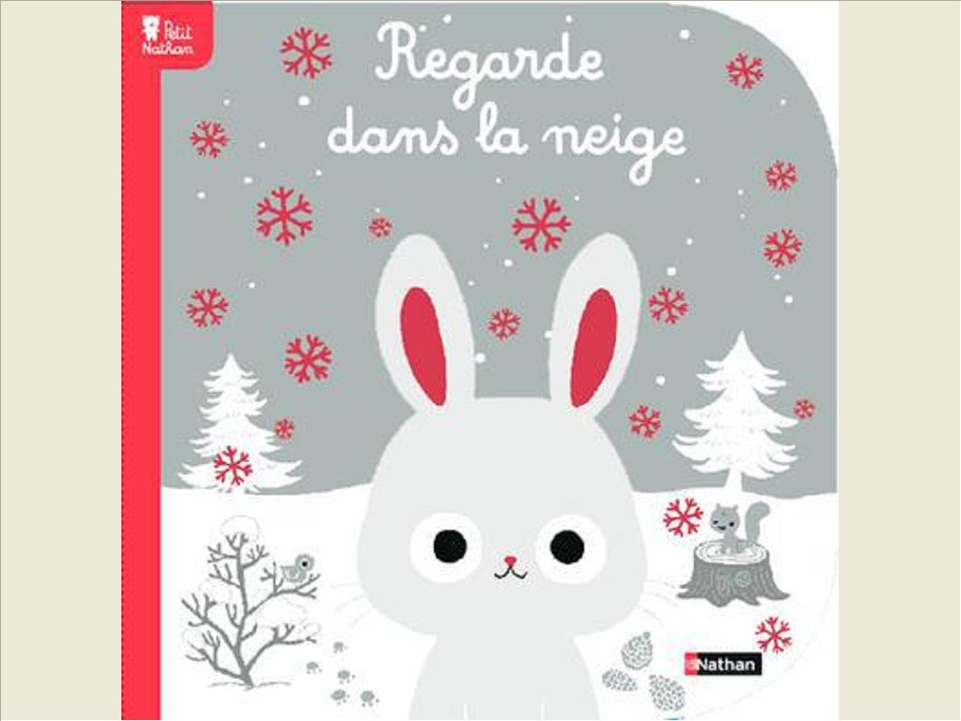 REGARDE DANS LA NEIGE