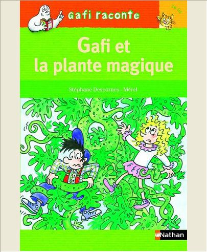 GAFI ET LA PLANTE MAGIQUE