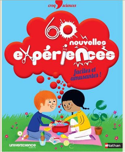 60 NOUVELLES EXPERIENCES FACILES ET AMUSANTES