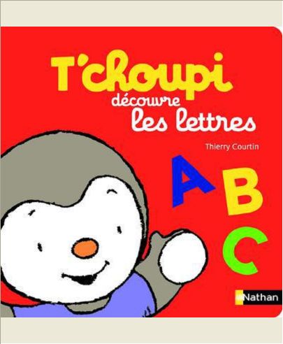 T'CHOUPI DECOUVRE LES LETTRES