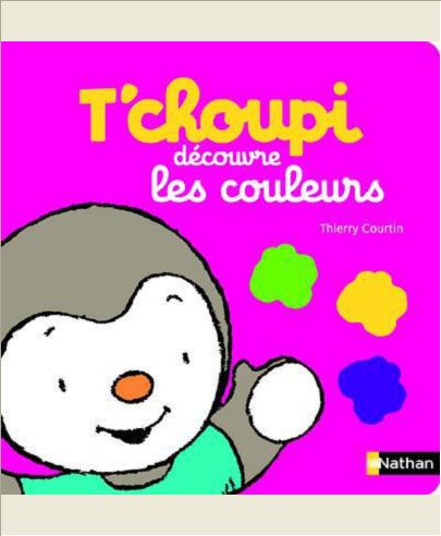 T'CHOUPI DECOUVRE LES COULEURS