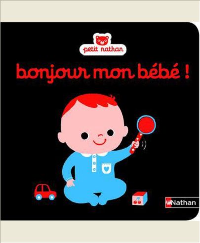 BONJOUR MON BEBE !