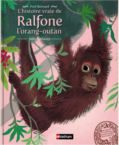 L'HISTOIRE VRAIE DE RALFONE L'ORANG-OUTAN - VOL02