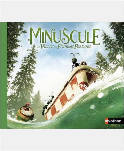 MINUSCULE: LA VALLEE DES FOURMIS PERDUES